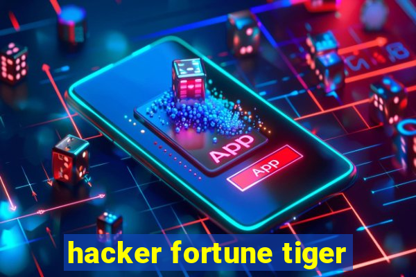 hacker fortune tiger